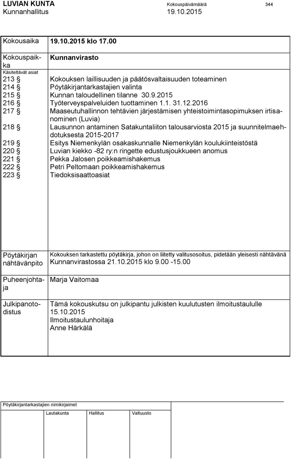 taloudellinen tilanne 30.9.2015 Työterveyspalveluiden tuottaminen 1.1. 31.12.