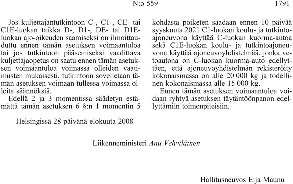 säännöksiä.