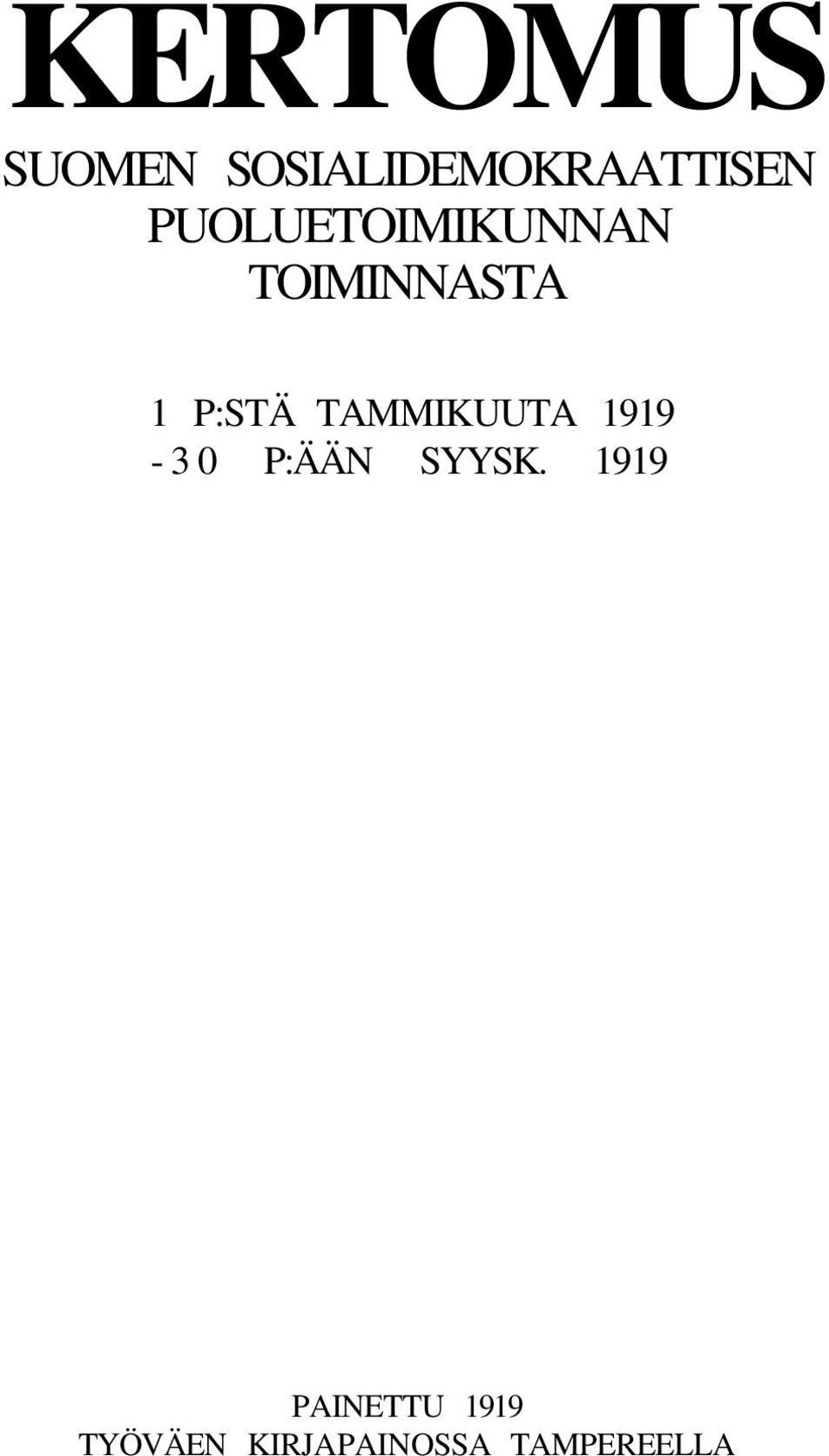 TAMMIKUUTA 1919-30 P:ÄÄN SYYSK.