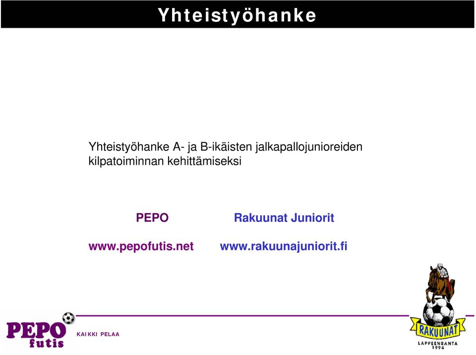 kilpatoiminnan kehittämiseksi PEPO www.