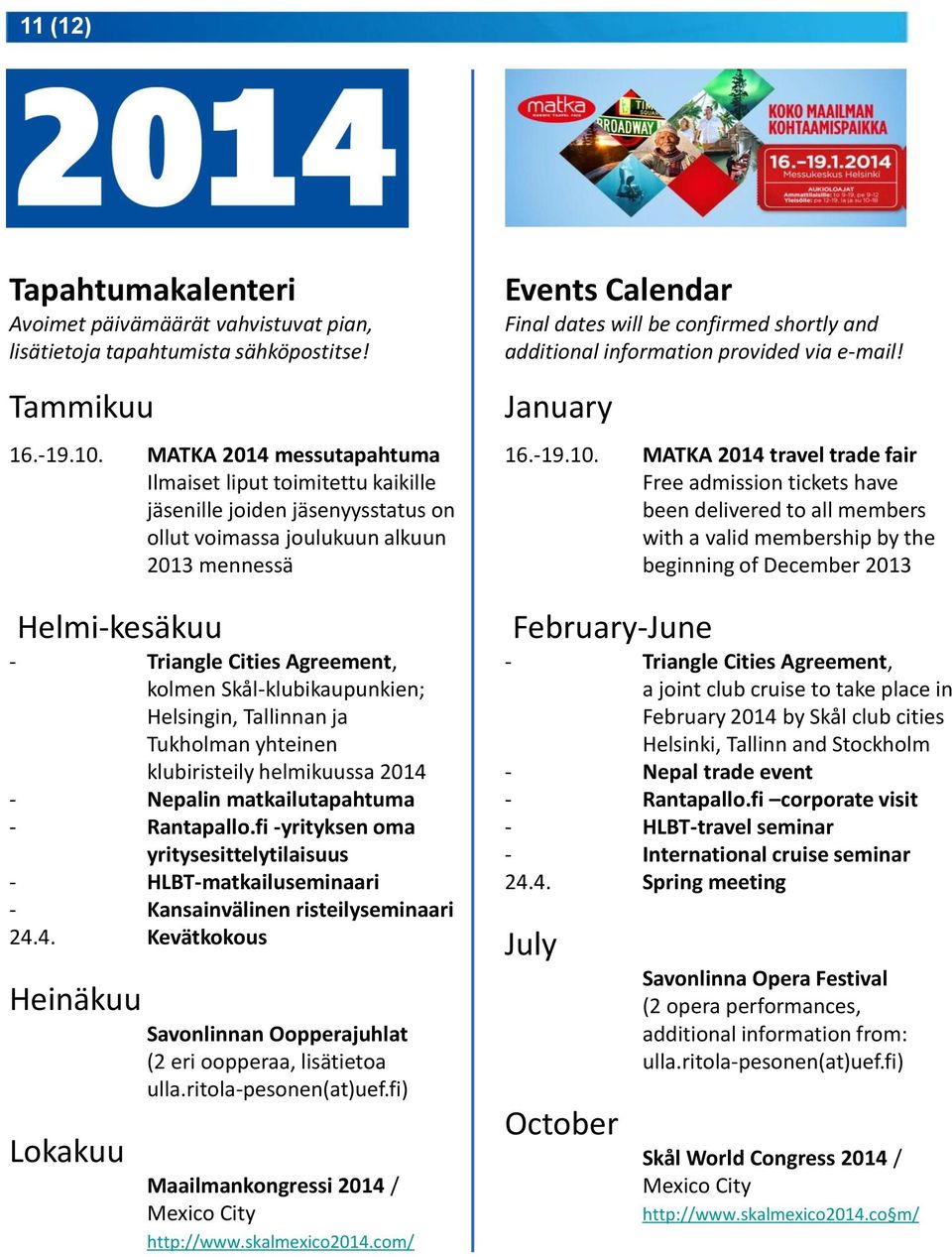 Skål-klubikaupunkien; Helsingin, Tallinnan ja Tukholman yhteinen klubiristeily helmikuussa 2014 - Nepalin matkailutapahtuma - Rantapallo.