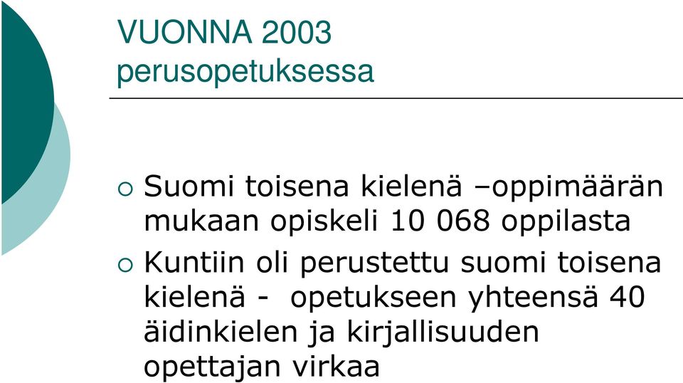 oli perustettu suomi toisena kielenä - opetukseen