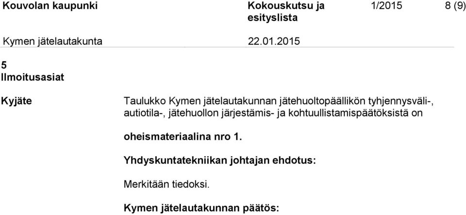 autiotila-, jätehuollon järjestämis- ja