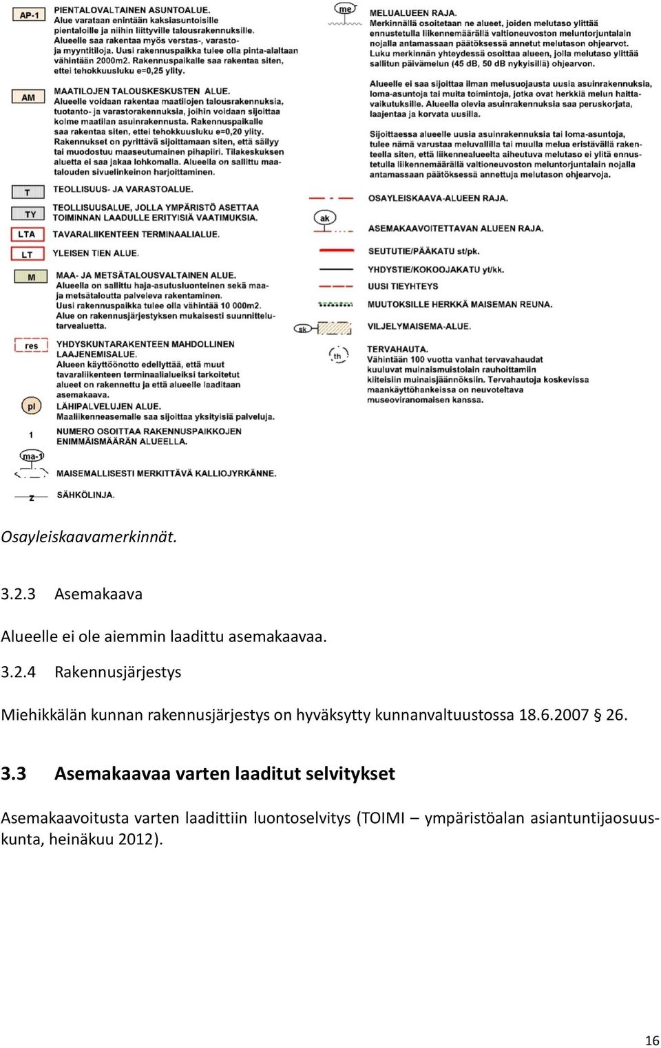 kunnanvaltuustossa 18.6.2007 26. 3.