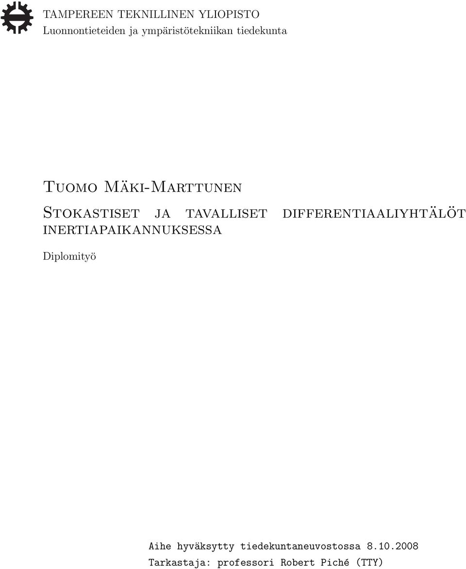 tavalliset differentiaaliyhtälöt inertiapaiannusessa Diplomityö