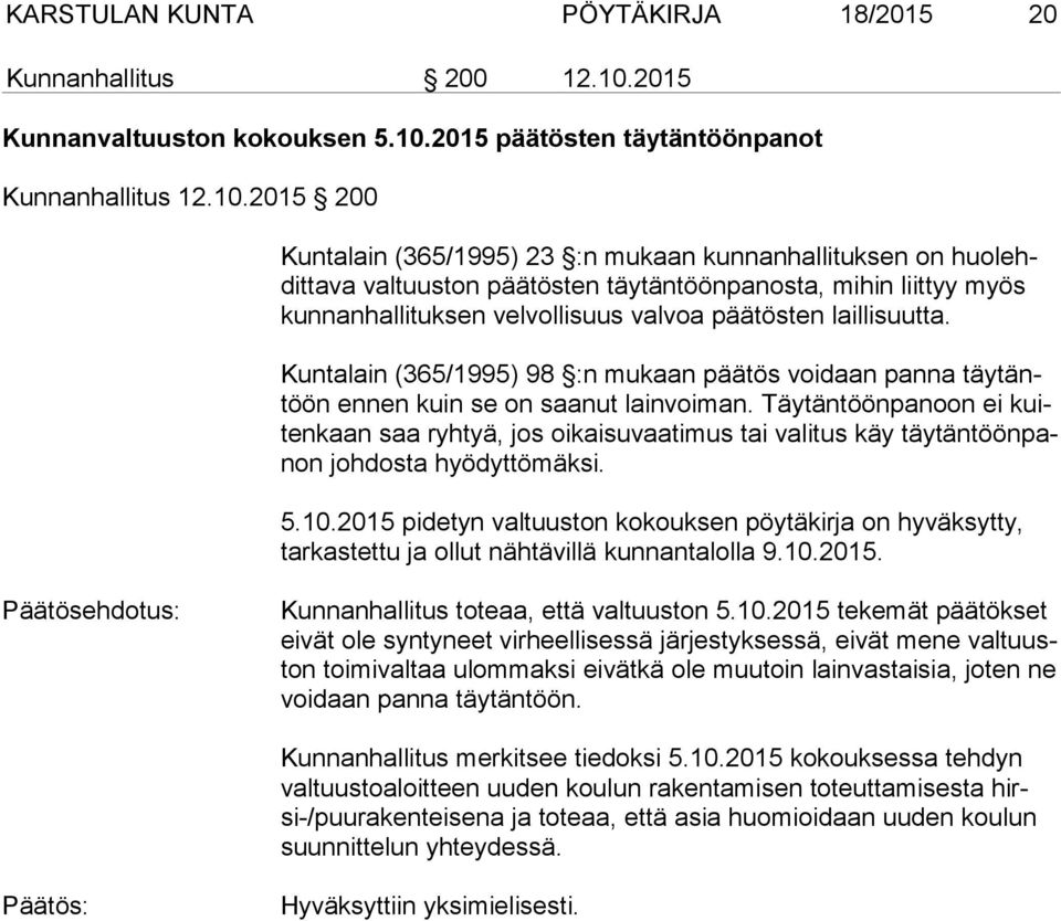 2015 päätösten täytäntöönpanot Kunnanhallitus 12.10.