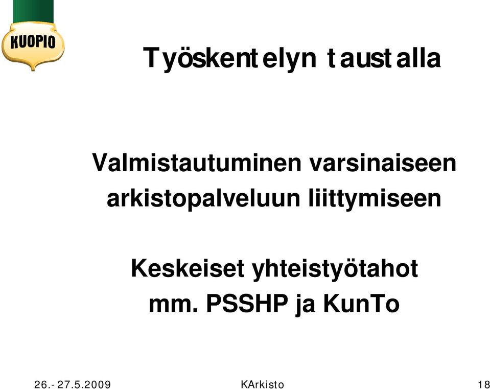 arkistopalveluun liittymiseen