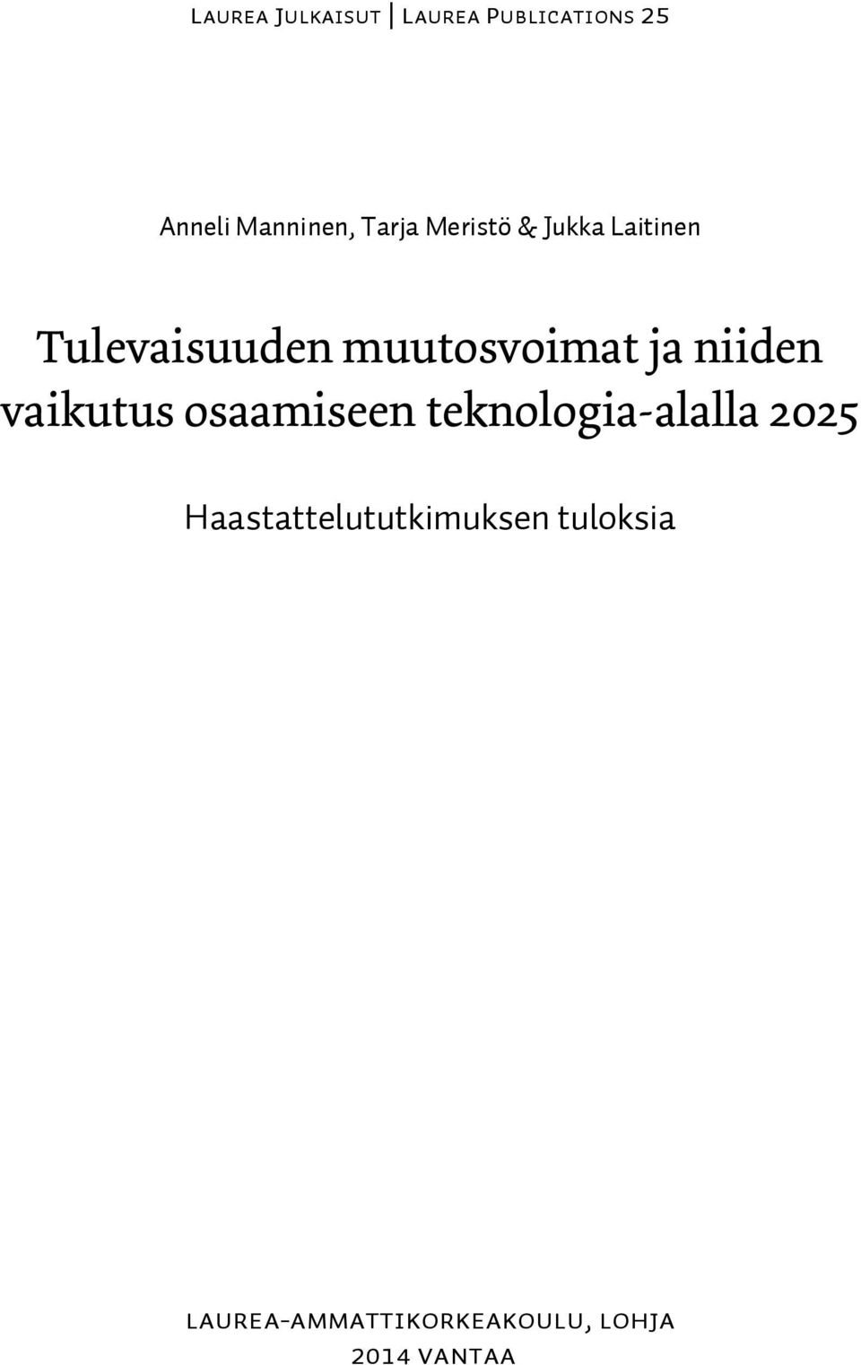 Tulevaisuudenjmuutosvoimatjjajniidenj