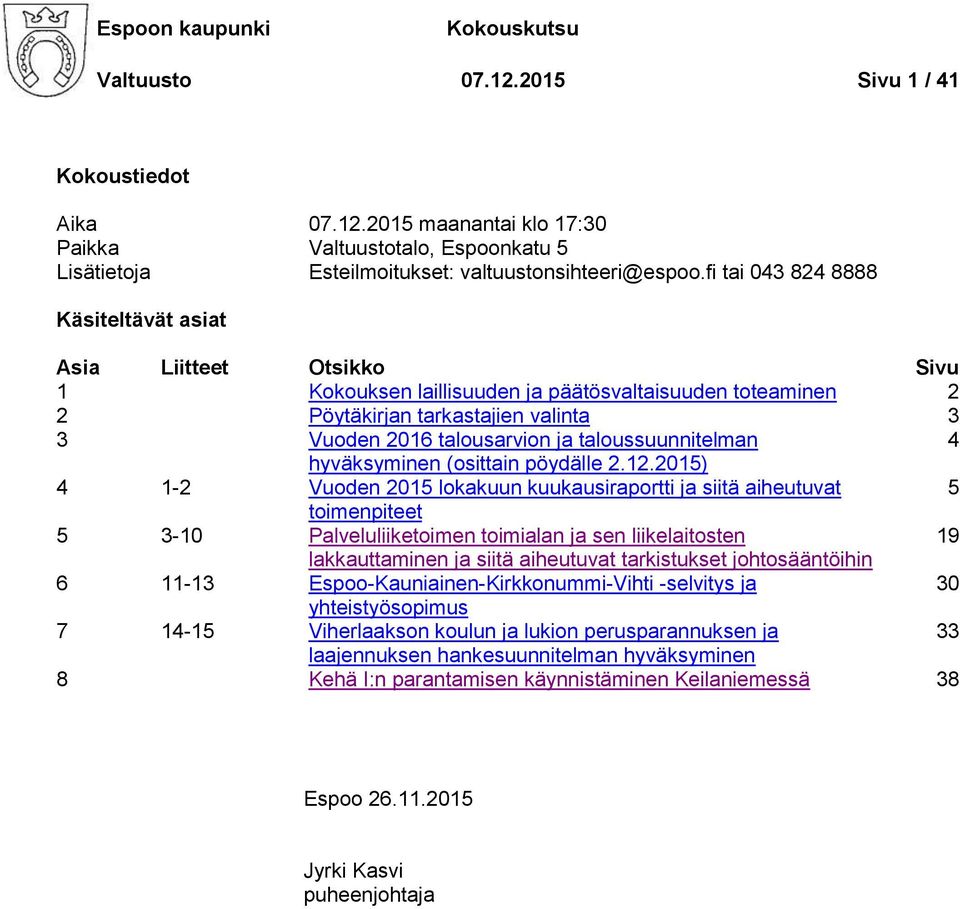 taloussuunnitelman 4 hyväksyminen (osittain pöydälle 2.12.