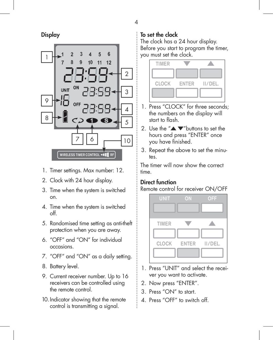 OFF and ON as a daily setting. 8. Battery level. 9. Current receiver number. Up to 16 receivers can be controlled using the remote control. 10.