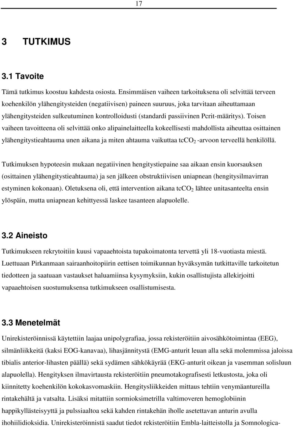 (standardi passiivinen Pcrit-määritys).