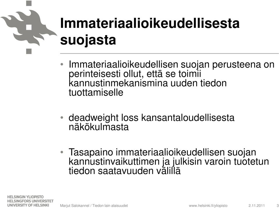 deadweight loss kansantaloudellisesta näkökulmasta Tasapaino immateriaalioikeudellisen