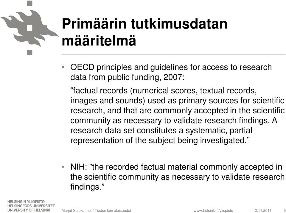 scientific community as necessary to validate research findings.