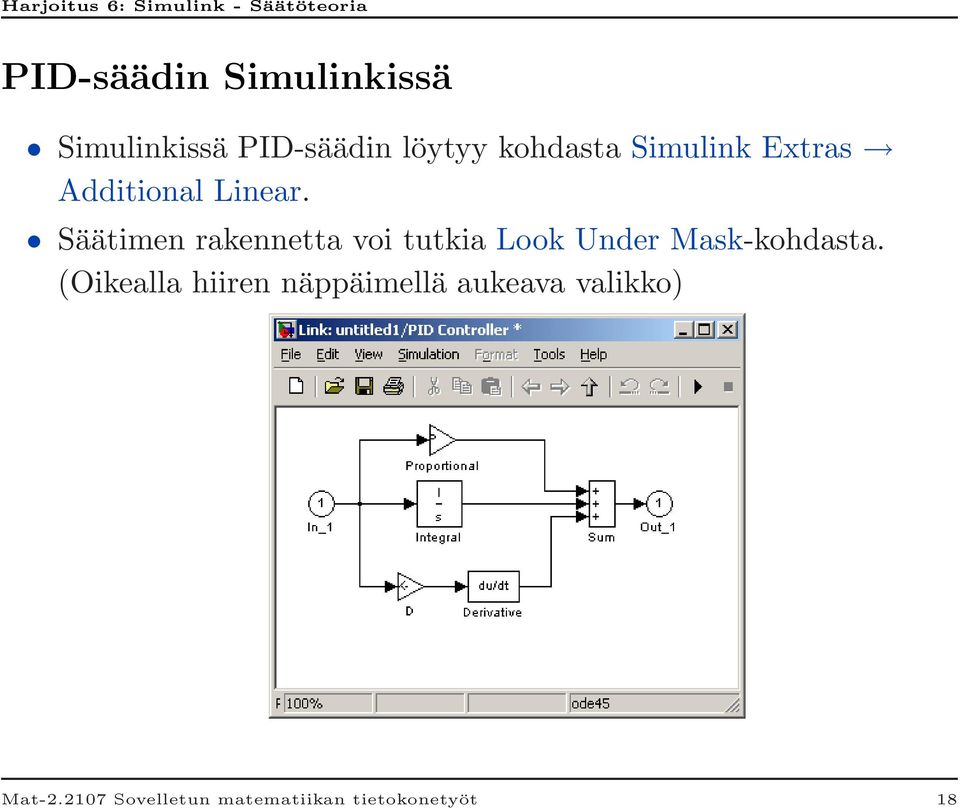 Säätimen rakennetta voi tutkia Look Under Mask-kohdasta.