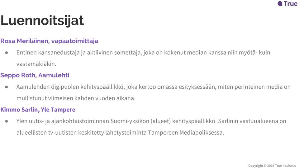 Seppo Roth, Aamulehti Aamulehden digipuolen kehityspäällikkö, joka kertoo omassa esityksessään, miten perinteinen media on