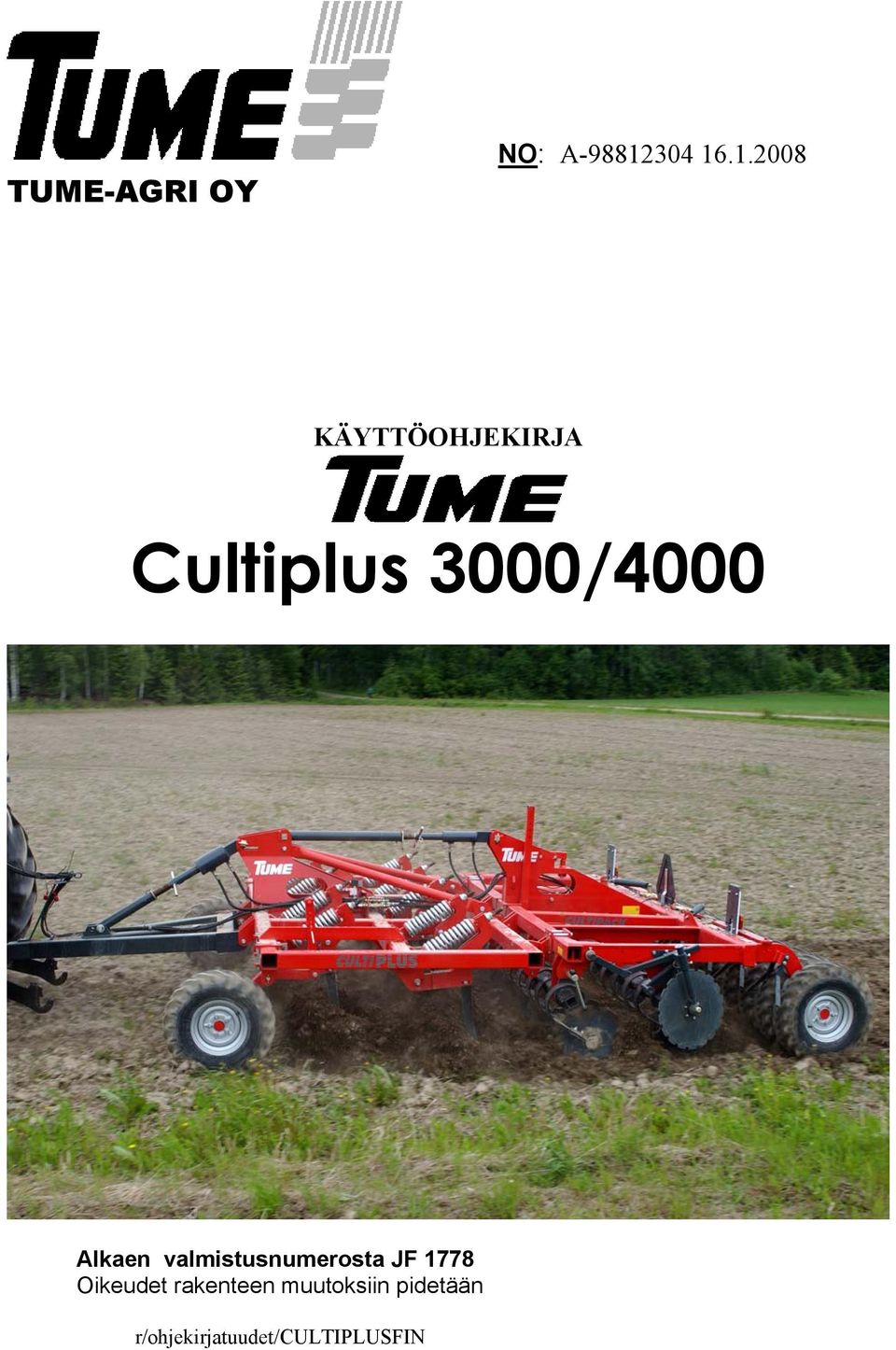 .1.2008 KÄYTTÖOHJEKIRJA Cultiplus 3000/4000