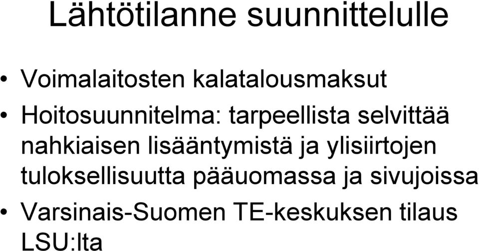 selvittää nahkiaisen lisääntymistä ja ylisiirtojen