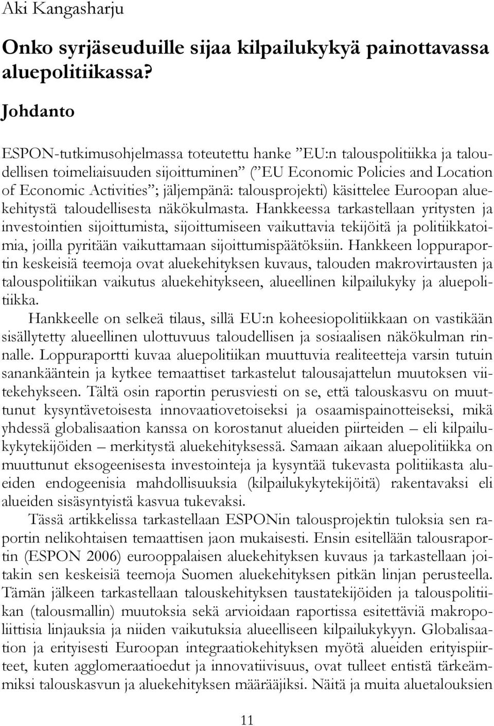 talousprojekti) käsittelee Euroopan aluekehitystä taloudellisesta näkökulmasta.