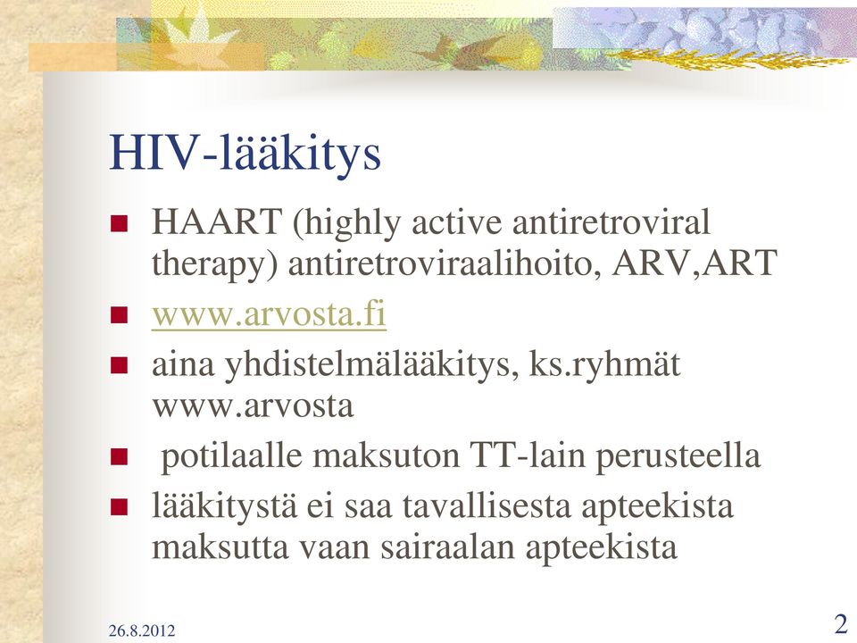 fi aina yhdistelmälääkitys, ks.ryhmät www.