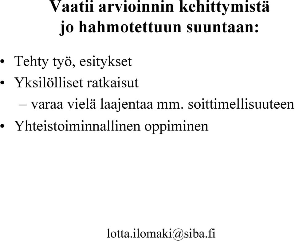 ratkaisut varaa vielä laajentaa mm.