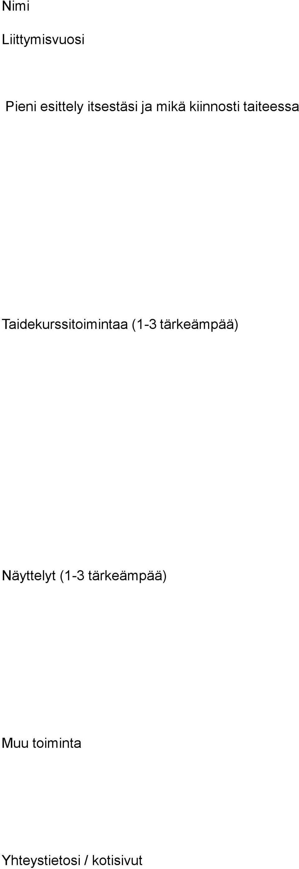 Taidekurssitoimintaa (1-3 tärkeämpää)