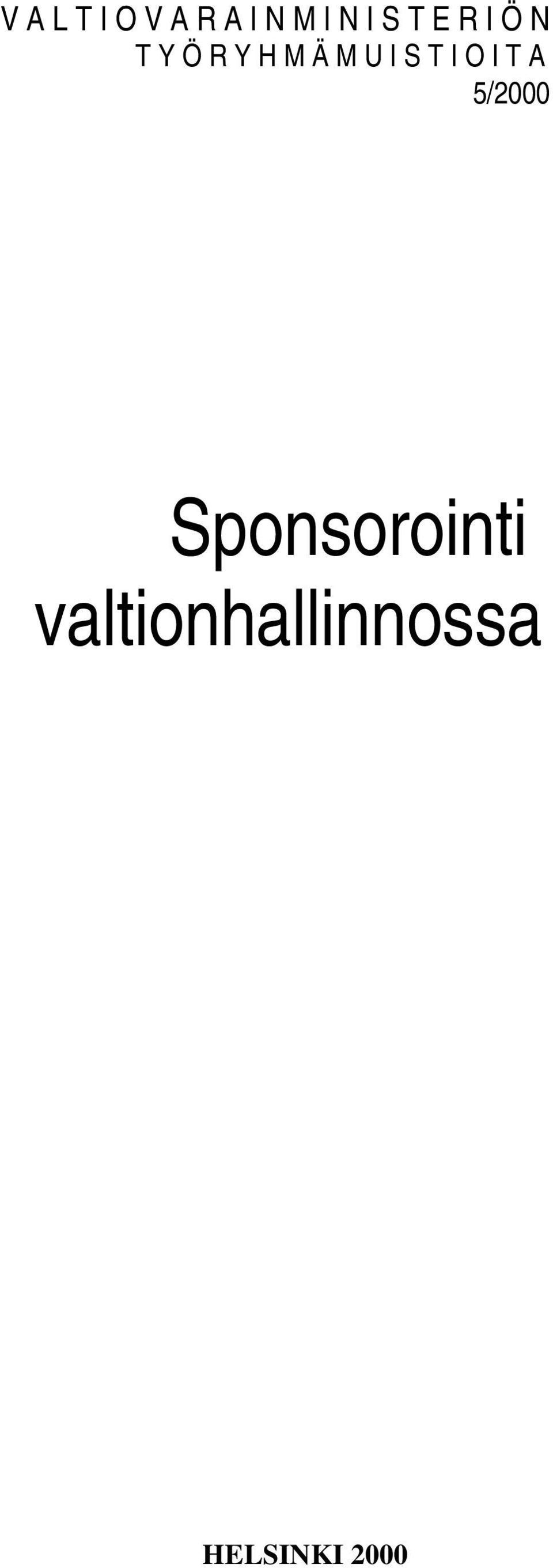 S T I O I T A 5/2000 Sponsorointi