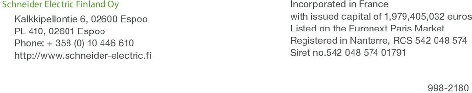 fi Incorporated in France with issued capital of 1,979,405,032 euros Listed on