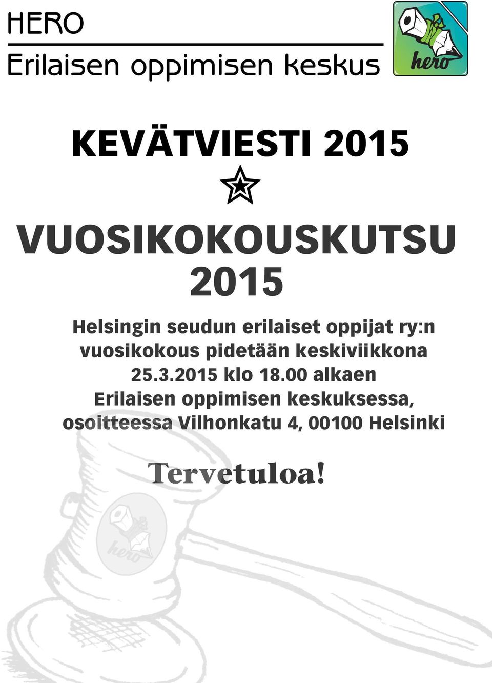 vuosikokous pidetään keskiviikkona 25.3.2015 klo 18.