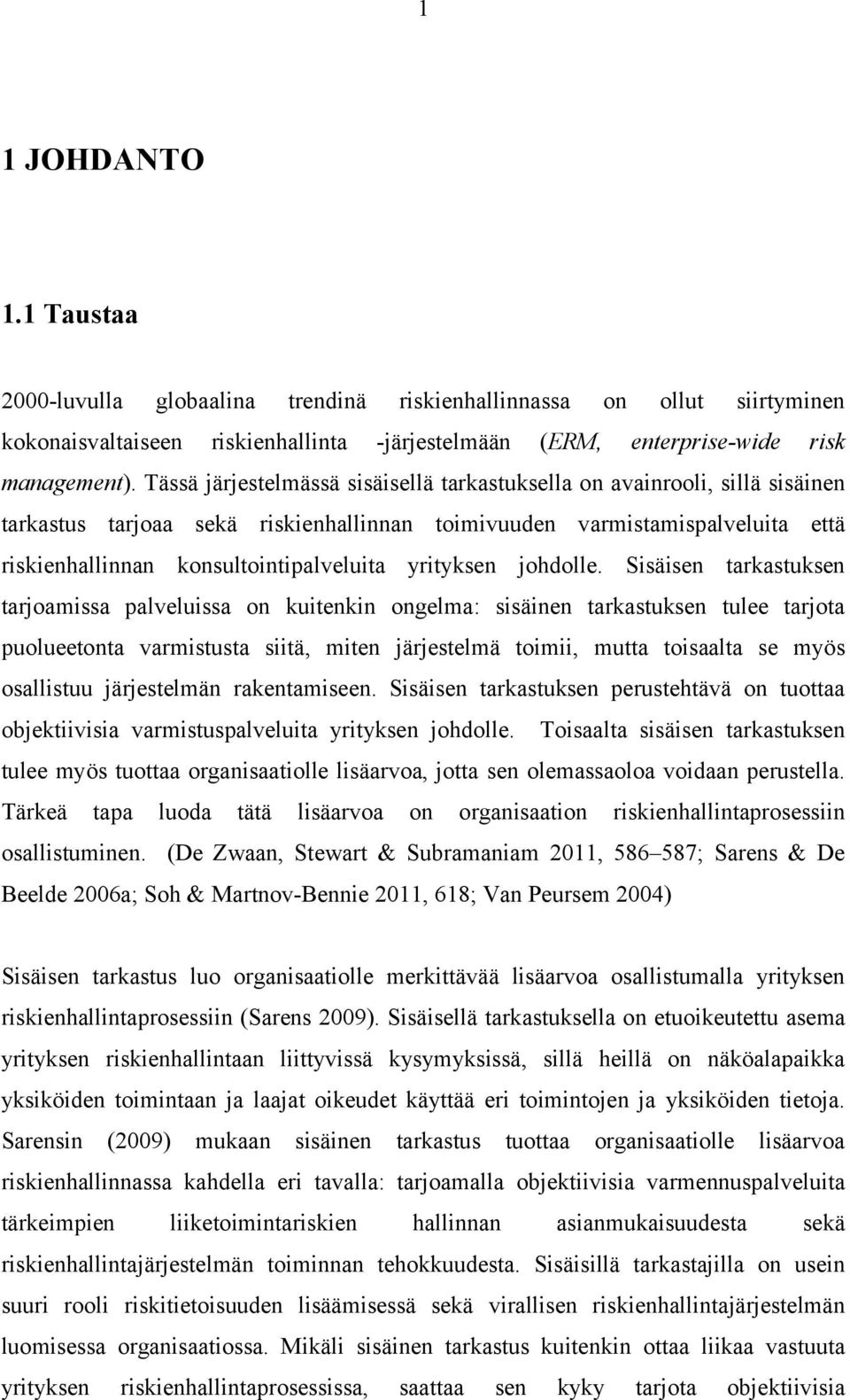 yrityksen johdolle.