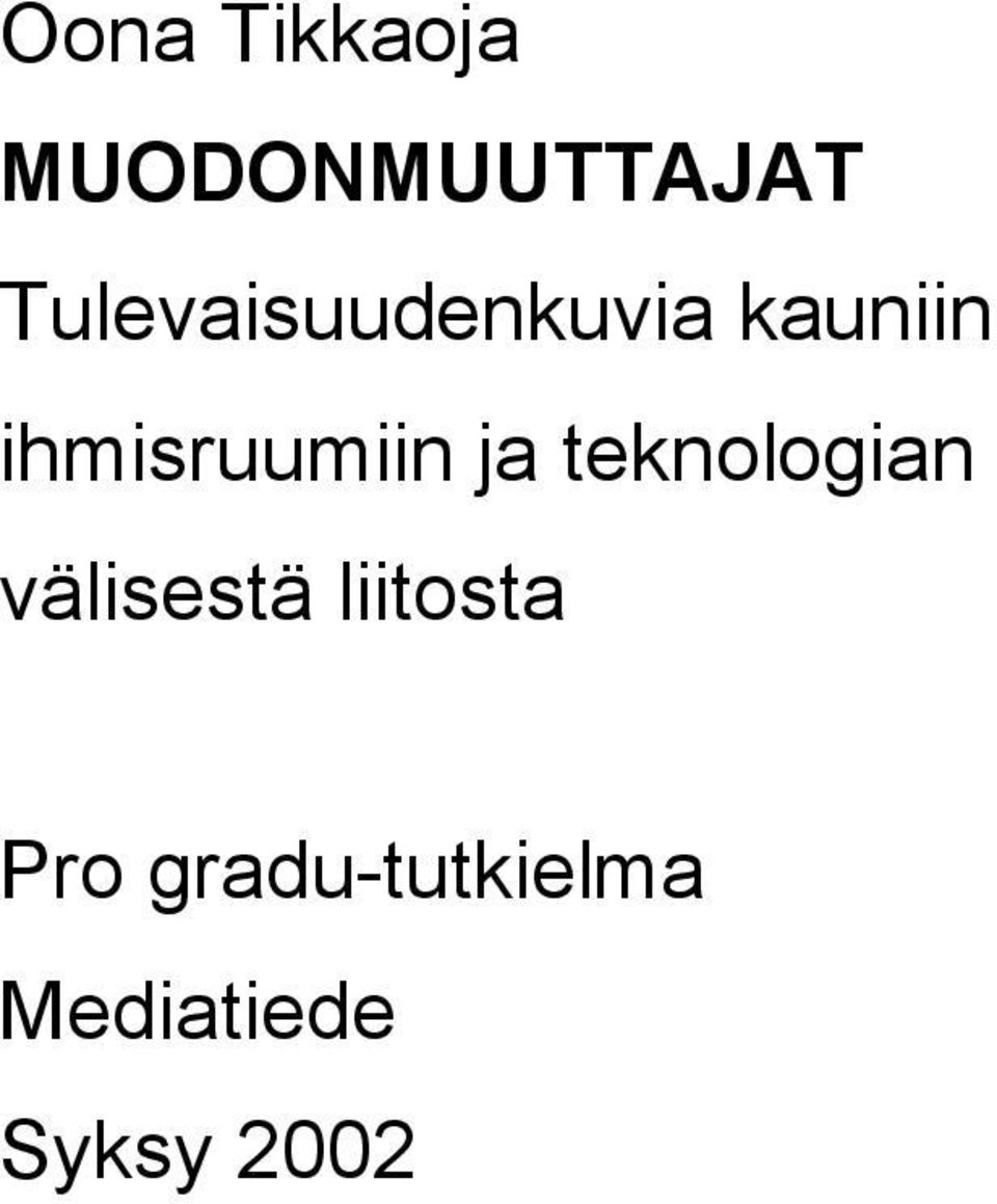 ihmisruumiin ja teknologian