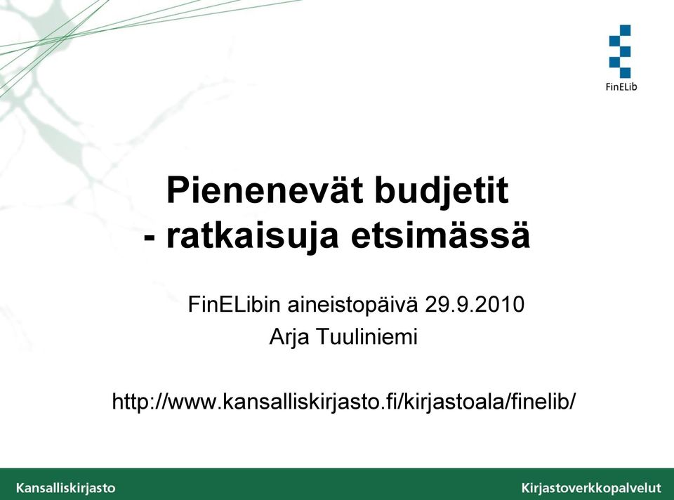 9.2010 Arja Tuuliniemi http://www.