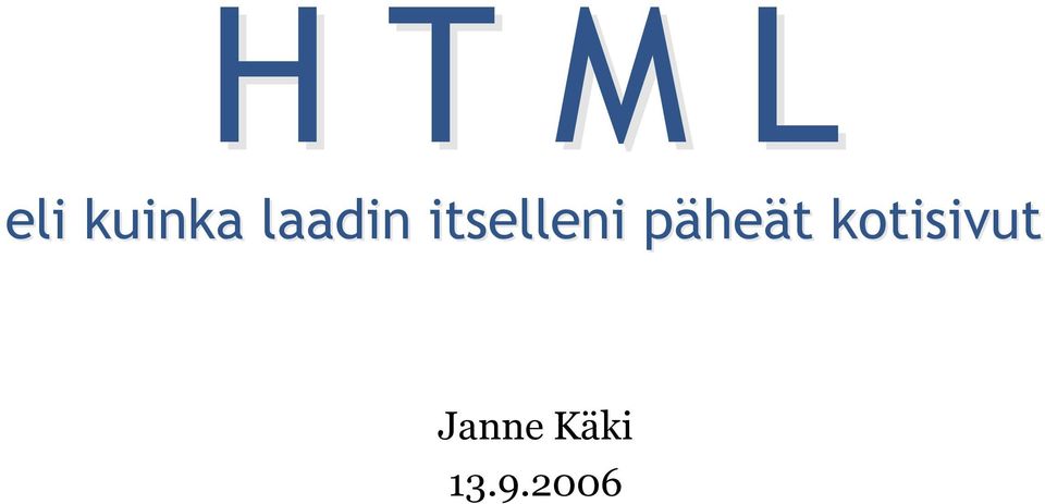 päheät kotisivut