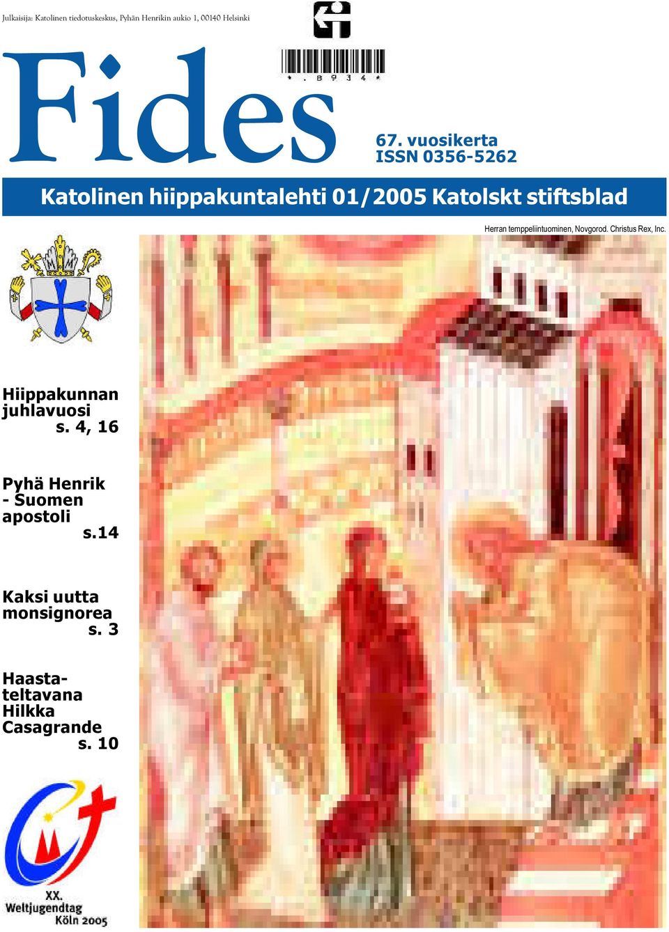 temppeliintuominen, Novgorod. Christus Rex, Inc. Hiippakunnan juhlavuosi s.