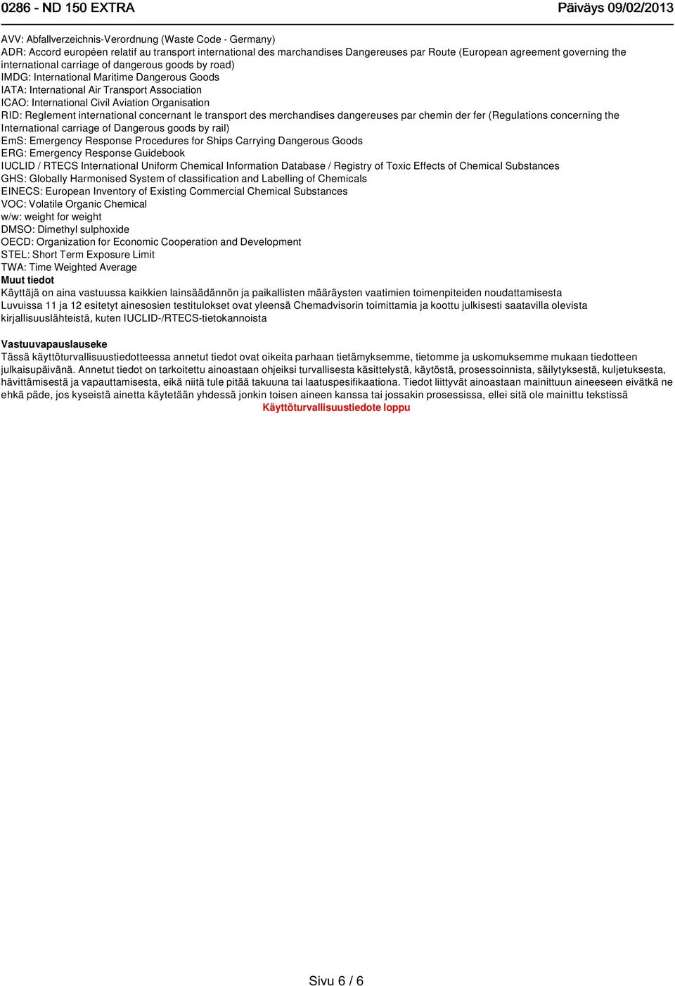 international concernant le transport des merchandises dangereuses par chemin der fer (Regulations concerning the International carriage of Dangerous goods by rail) EmS: Emergency Response Procedures