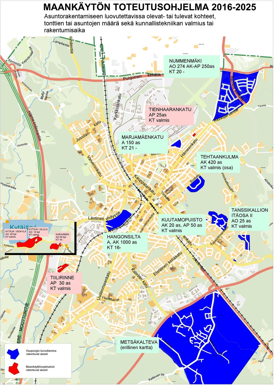 Mäenalusta katu Kerkkolankatu TIENHAARANKATU AP 25as KT valmis kehätie Ridasjärventie Tynintie Ali- Mattila Usmintie enlinnantie Eläinten haut.