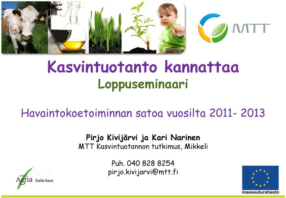 Pirjo Kivijärvi ja Kari Narinen MTT