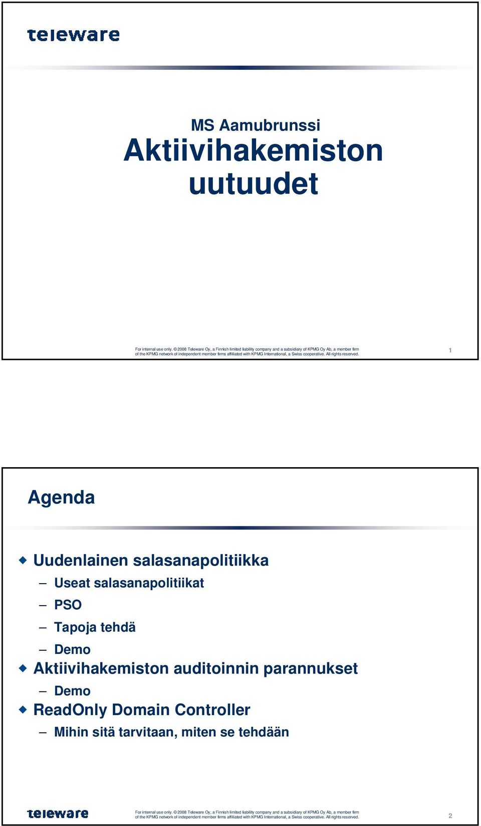 Tapoja tehdä Demo Aktiivihakemiston auditoinnin parannukset