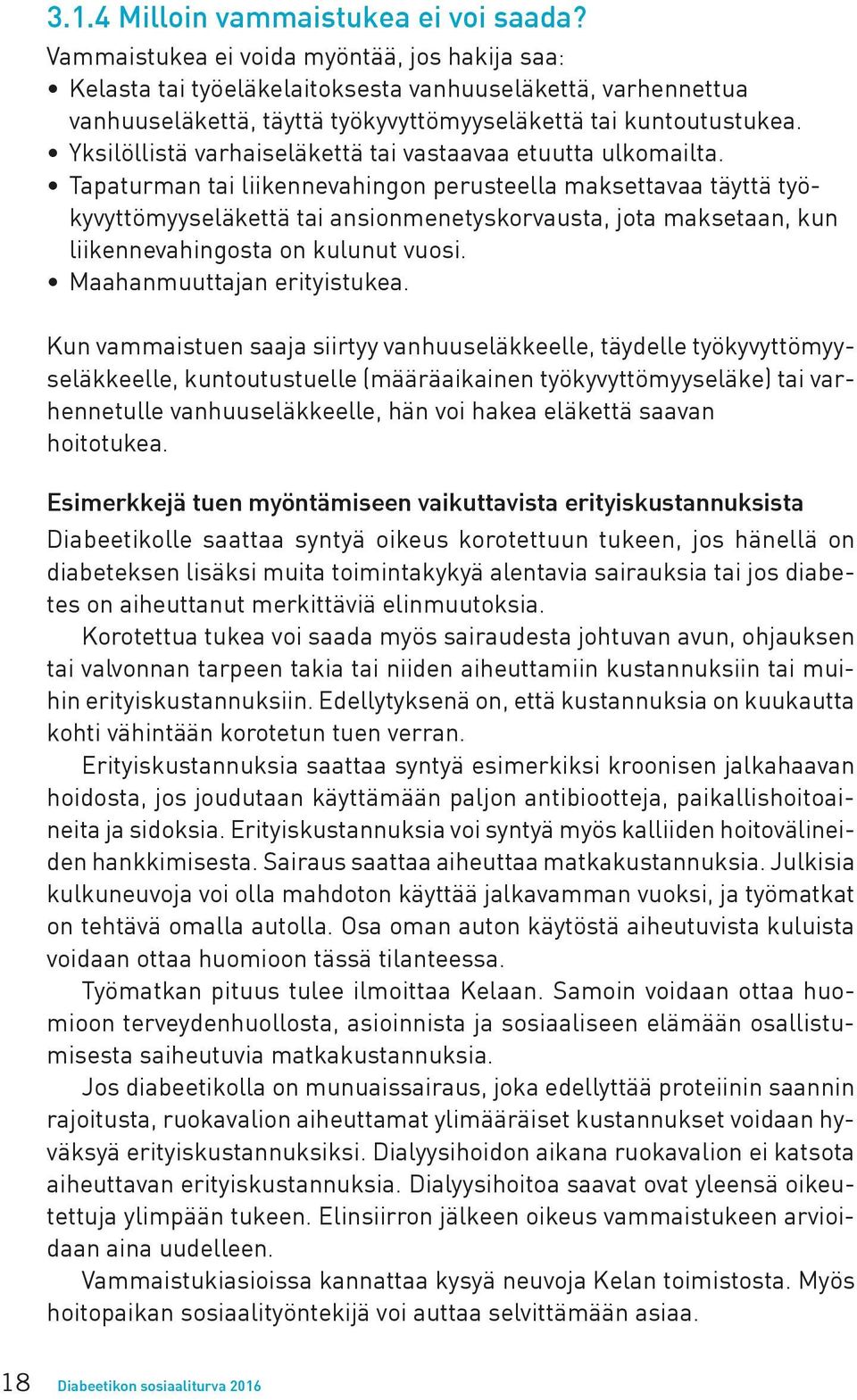 Yksilöllistä varhaiseläkettä tai vastaavaa etuutta ulkomailta.