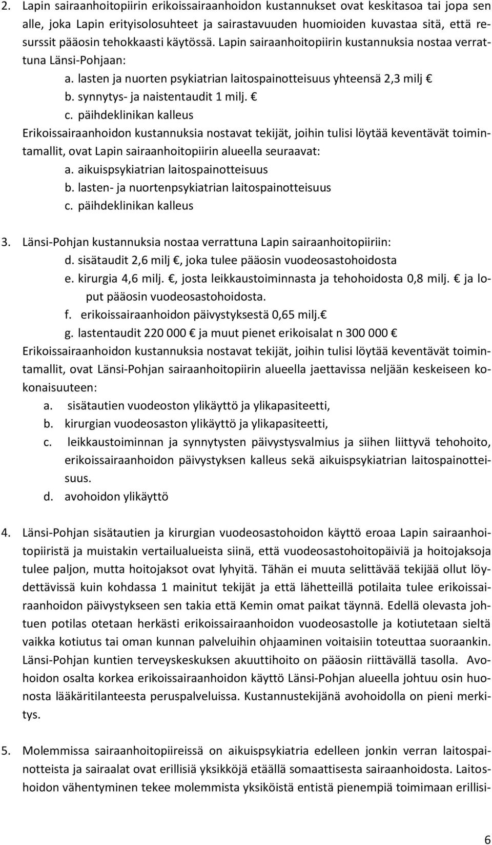 synnytys- ja naistentaudit 1 milj. c.