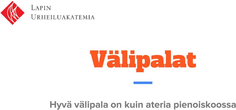 välipala on