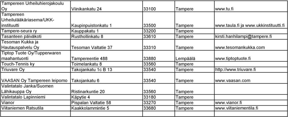 tesomankukka.com Tiptop Tuote Oy/Tupperwaren maahantuonti tie 488 33880 Lempäälä www.tiptoptuote.