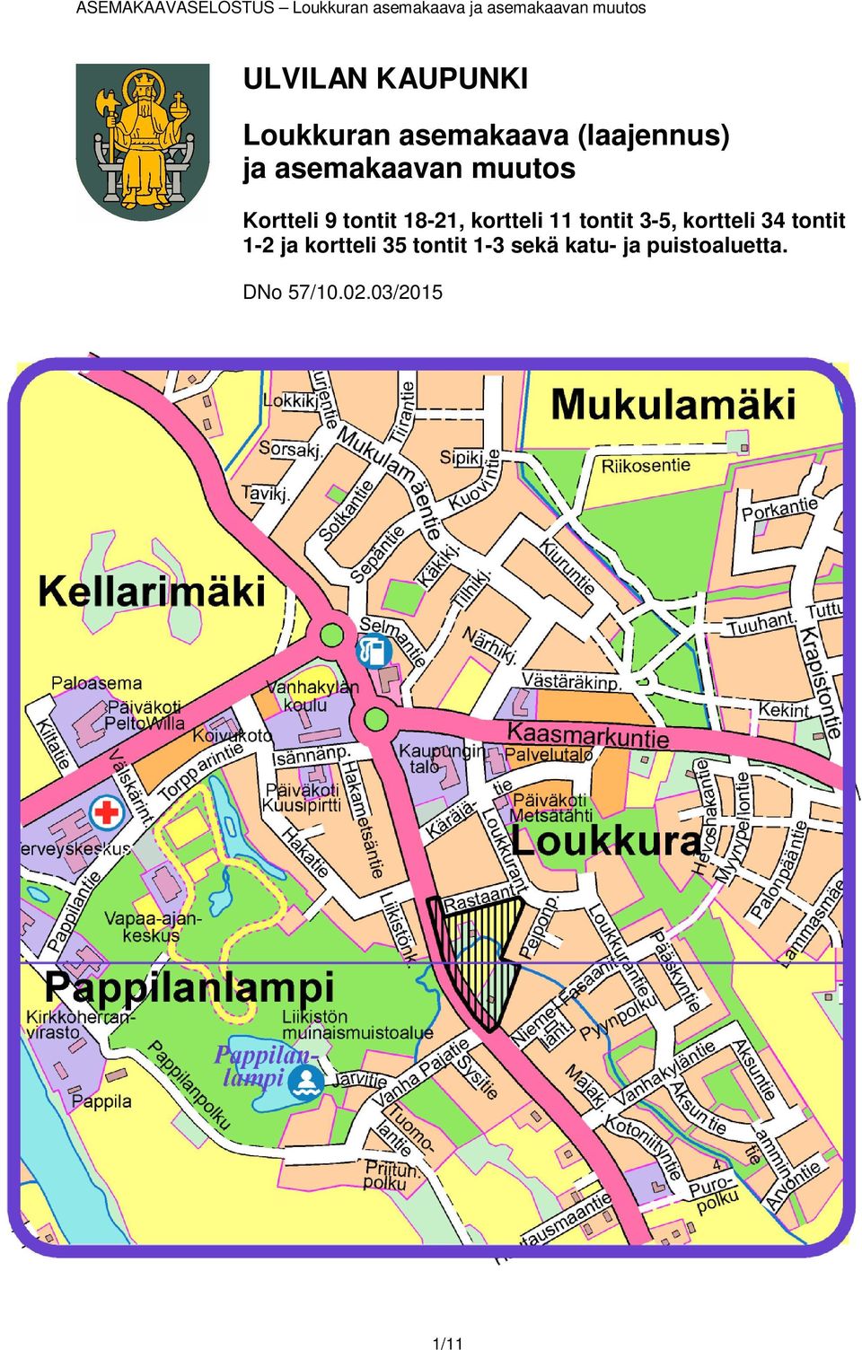 tontit 3-5, kortteli 34 tontit 1-2 ja kortteli 35