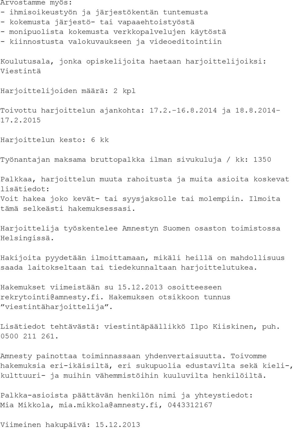 kpl Toivottu harjoittelun ajankohta: 17.2.