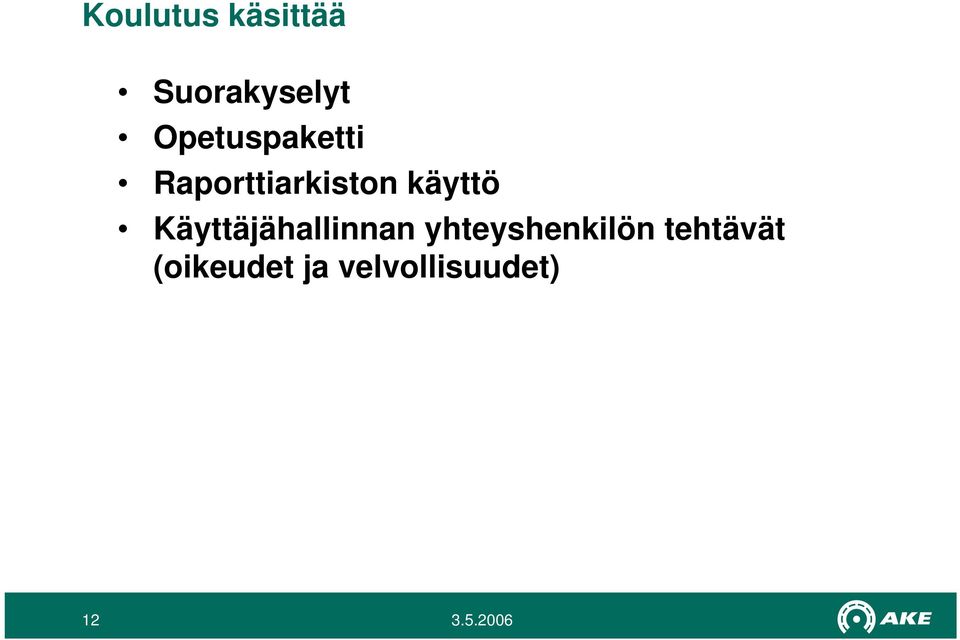 käyttö Käyttäjähallinnan