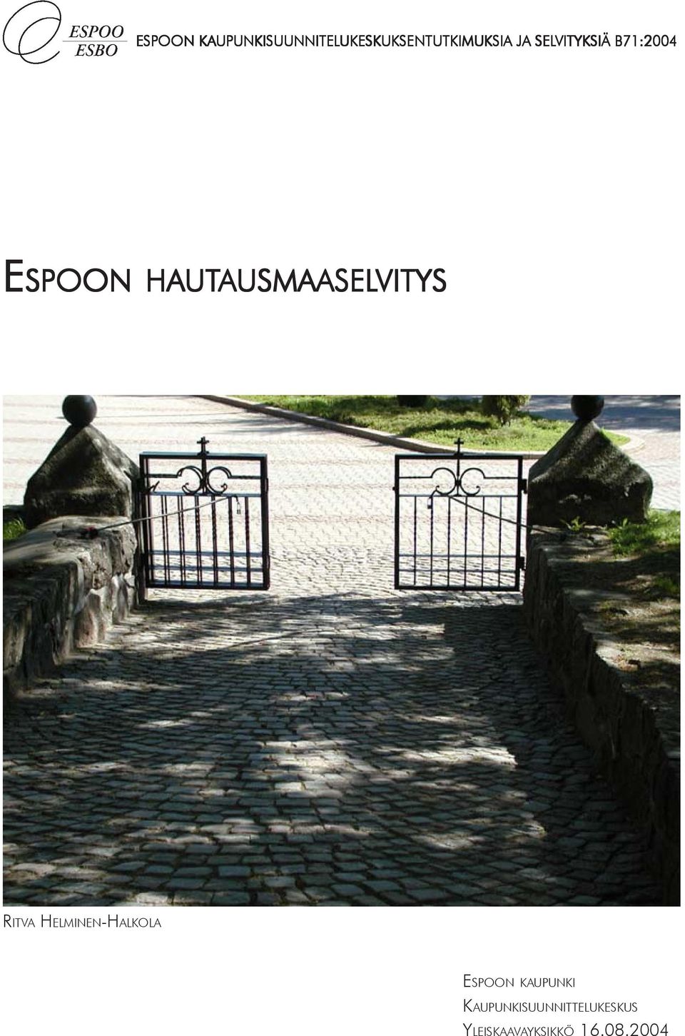 B71:2004 ESPOON HAUT UTAUSMAASEL USMAASELVITYS RITVA