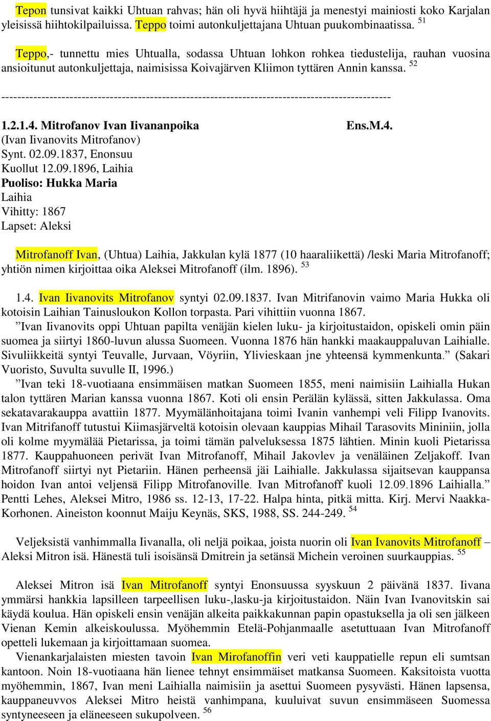 Mitrofanov Ivan Iivananpoika Ens.M.4. (Ivan Iivanovits Mitrofanov) Synt. 02.09.