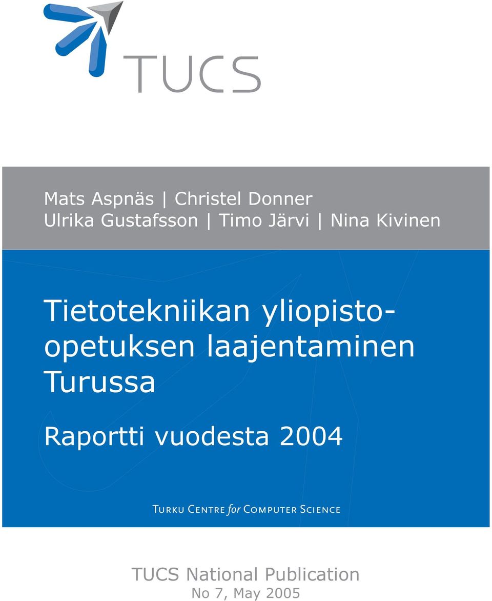 laajentaminen Turussa Raportti vuodesta 2004 Turku