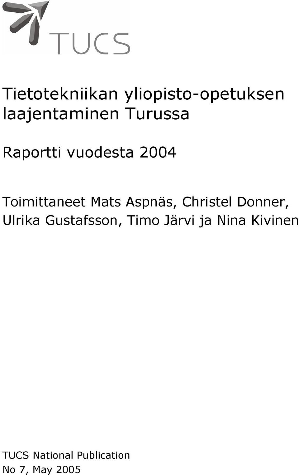Aspnäs, Christel Donner, Ulrika Gustafsson, Timo