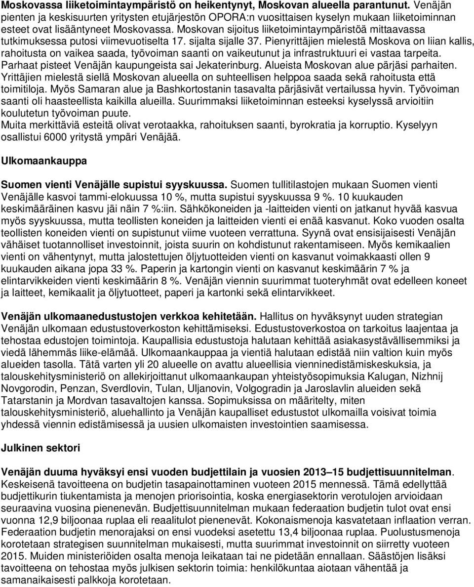 Moskovan sijoitus liiketoimintaympäristöä mittaavassa tutkimuksessa putosi viimevuotiselta 17. sijalta sijalle 37.