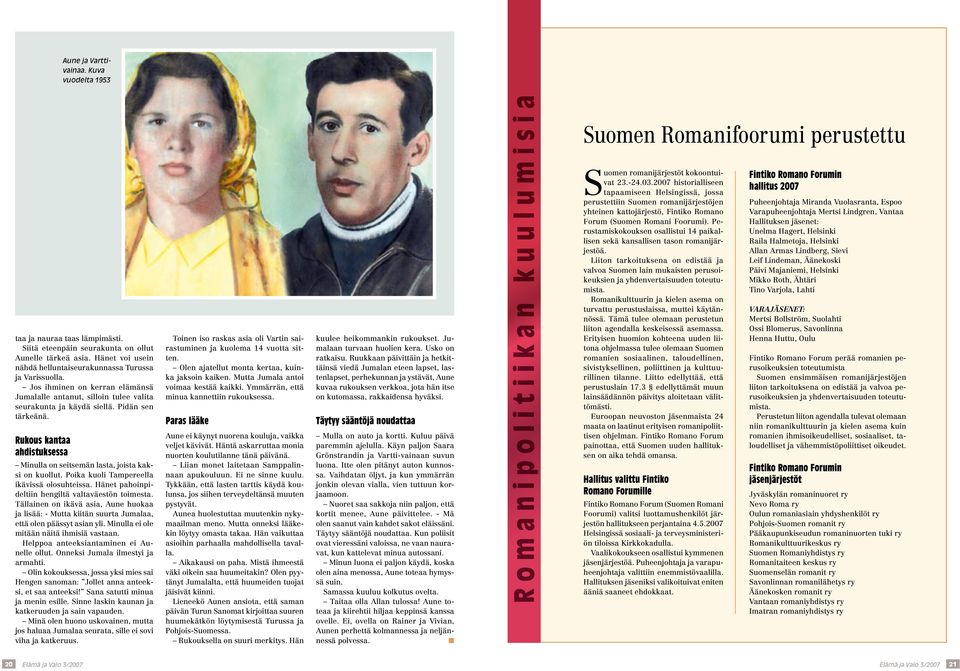 Poika kuoli Tampereella ikävissä olosuhteissa. Hänet pahoinpideltiin hengiltä valtaväestön toimesta.